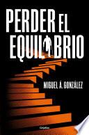 Perder el equilibrio