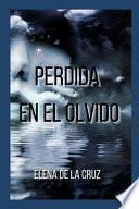 Perdida En El Olvido