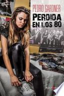Perdida En Los 80