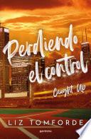 Perdiendo el control (La Ciudad de los Vientos 3)