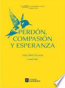 Perdón, compasión y esperanza