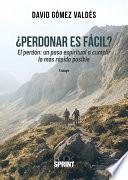 Perdonar es fácil?