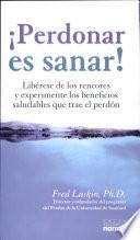 Perdonar es sanar!