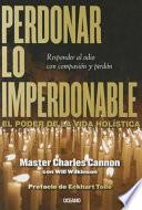 Perdonar Lo Imperdonable
