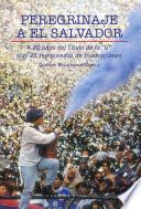 Peregrinaje a El Salvador