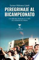 Peregrinaje al Bicampeonato