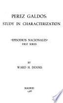 Pérez Galdós, a Study in Characterization