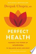 Perfect Health--Revised and Updated