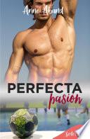 Perfecta pasión (Perfectamente imperfectos 3)