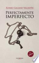 Perfectamente imperfecto (Edición bolsillo)