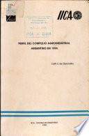 Perfil del complejo agroindustrial Argentino en 1994