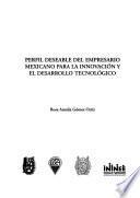 Perfil deseable del empresario mexicano para la innovación y el desarrollo tecnológico