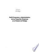 Perfil financiero y administrativo de las pequeñas empresas en el estado de Hidalgo
