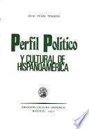 Perfil político y cultural de Hispanoamérica