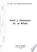 Perfil y trayectoria de un militar