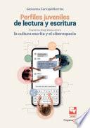 Perfiles juveniles de lectura y escritura