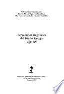Pergaminos aragoneses del Fondo Sástago