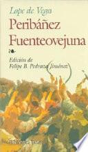 Peribáñez. Fuenteovejuna