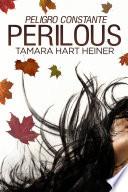 Perilous: peligro constante