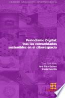 Periodismo Digital: tras las comunidades sostenibles en el ciberespacio