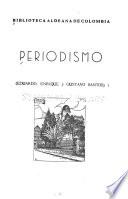 Periodismo (Eduardo, Enrique y Gustavo Santos)