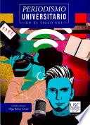 Periodismo universitario en el siglo XXI