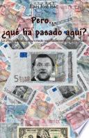 Pero...¿qué ha pasado aquí?