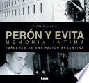 Perón y Evita, memoria íntima