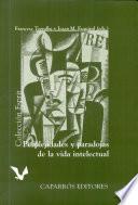 Perplejidades y paradojas de la vida intelectual