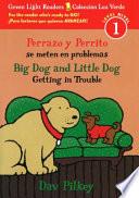 Perrazo Y Perrito Se Meten En Problemas/ Big Dog And Little Dog Getting In Trouble
