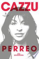 Perreo. Una Revolución / Perreo. a Revolution