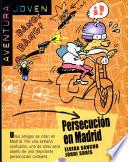 Persecución en Madrid