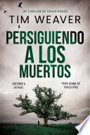 Persiguiendo a los muertos