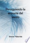 Persiguiendo la armonía del viento