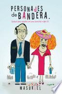 Personajes de bandera.