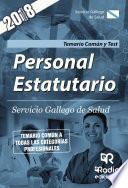 Personal Estatutario. Servicio Gallego de Salud. Temario Común y Test