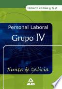 Personal Laboral de la Xunta de Galicia. Grupo Iv. Temario Comun Y Test Ebook