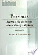 PERSONAS ACERCA DE LA DISTINCION ENTRE ALGO Y ALGUIEN 2¦ED