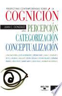 Perspectivas contemporáneas sobre la cognición