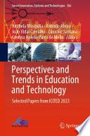 Perspectives and Trends in Education and Technology
