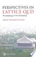 Perspectives in Lattice QCD