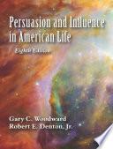 Persuasion and Influence in American Life