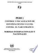 Perú, control y fiscalización de estupefacientes y lucha contra el narcotráfico