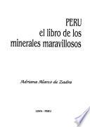 Perú, el libro de los minerales maravillosos