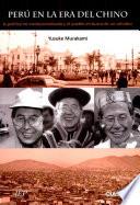 Perú en la era del chino