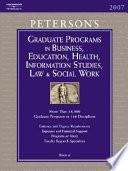 Peterson's Graduate Programs in Business, Education, Health, Information Studies, Law and Social Work