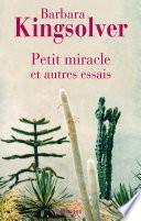 Petit miracle et autres essais
