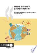 Petite enfance, grands défis II Éducation et structures d'accueil