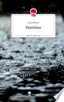 Petrichor. Life is a Story - story.one