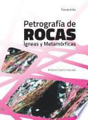 Petrografía de Rocas Ígneas y Metamórficas